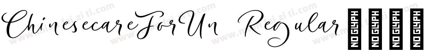 ChinesecareForUn Regular字体转换